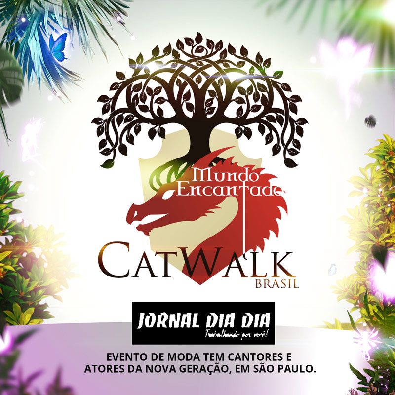 Agência de Modelo | Catwalk Brasil Mundo Encantado | Max Fama