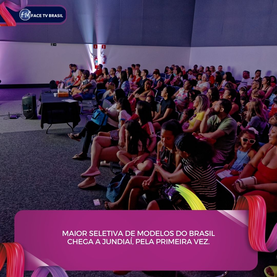 Maior seletiva de modelos do Brasil chega a Jundiaí, pela primeira vez.